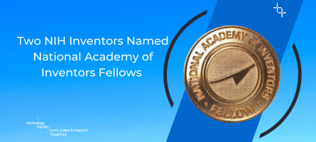 Two NIH Inventors Named National Academy of Inventors Fellows. NAI Fellows medal. 