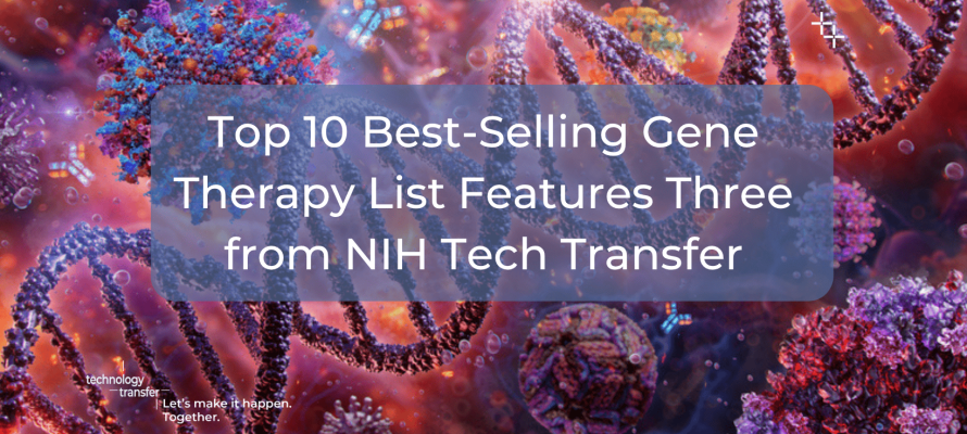 Top 10 Best-Selling Gene Therapy List Features Three from NIH Tech Transfer